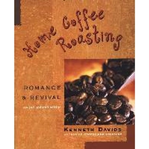 The Book Depository Home Coffee Roasting by Kenneth Davids