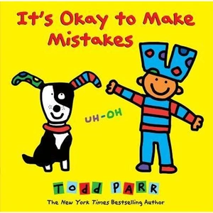 The Book Depository It's Okay To Make Mistakes by Todd Parr