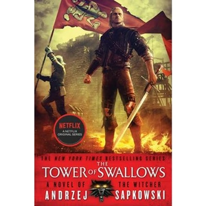 The Book Depository The Tower of Swallows by Andrzej Sapkowski