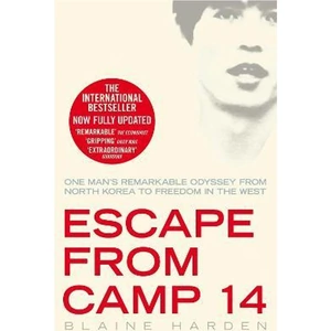 The Book Depository Escape from Camp 14 by Blaine Harden