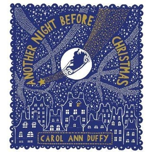 The Book Depository Another Night Before Christmas by Carol Ann Duffy, DBE