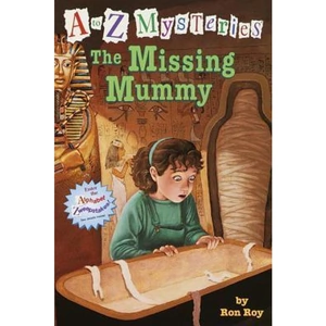 The Book Depository A to Z Mysteries: The Missing Mummy by Ron Roy