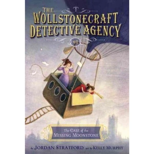 The Book Depository The Case of the Missing Moonstone (The by Jordan Stratford