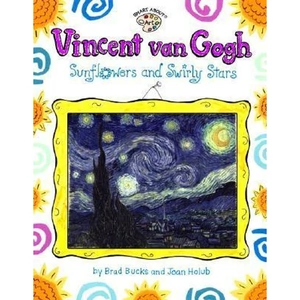 The Book Depository Vincent Van Gogh: Sunflowers and Swirly Stars by Joan Holub