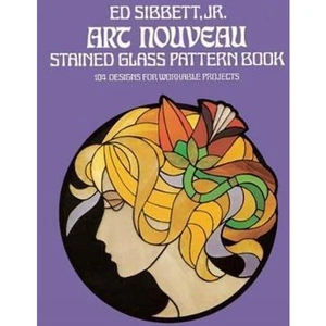 The Book Depository Art Nouveau Stained Glass Pattern Book by Ed Sibbett