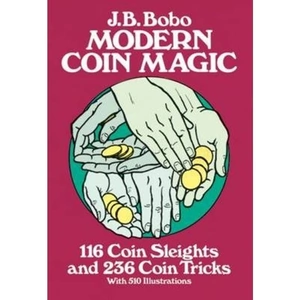 The Book Depository Modern Coin Magic by J.B. Bobo