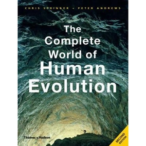 The Book Depository The Complete World of Human Evolution by Chris Stringer