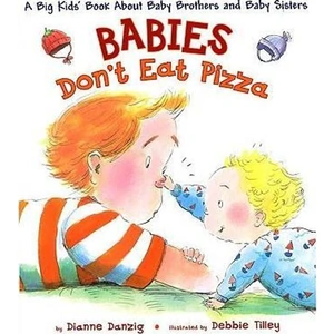 The Book Depository Babies Don't Eat Pizza by Dianne Danzig