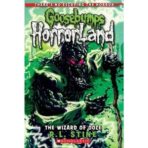 The Book Depository The Wizard of Ooze (Goosebumps Horrorland) by R,L Stine