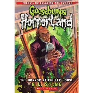 The Book Depository The Horror at Chiller House (Goosebumps Horrorland #19) by R,L Stine