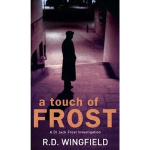 The Book Depository A Touch Of Frost by R D Wingfield