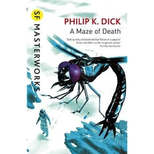 The Book Depository A Maze of Death by Philip K Dick
