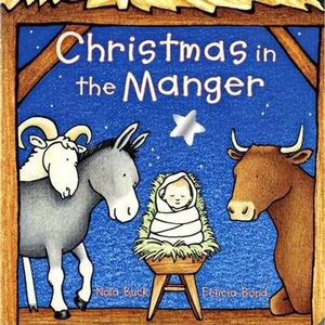The Book Depository Christmas in the Manger by Nola Buck