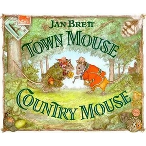The Book Depository Town Mouse, Country Mouse by Jan Brett