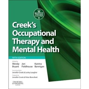 The Book Depository Creek's Occupational Therapy and Mental Health by Wendy Bryant