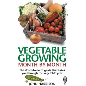 The Book Depository Vegetable Growing Month-by-Month by John Harrison