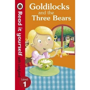 The Book Depository Goldilocks and the Three Bears - Read It Yourself with by Ladybird