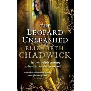 View product details for the The Leopard Unleashed by Elizabeth Chadwick