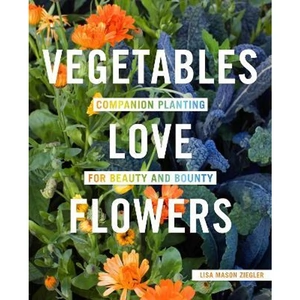 View product details for the Vegetables Love Flowers by Lisa Mason Ziegler