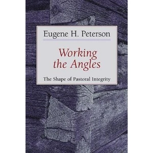 The Book Depository Working the Angles by Eugene H. Peterson