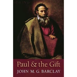 The Book Depository Paul and the Gift by John M. G. Barclay