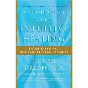 The Book Depository Dr. Judith Orloff's Guide to Intuitive Healing by Judith Orloff