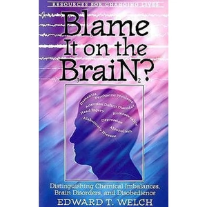 The Book Depository Blame it on the Brain by Edward T. Welch