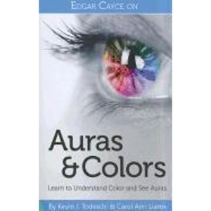 The Book Depository Edgar Cayce on Auras & Colors by Carol Ann Liaros