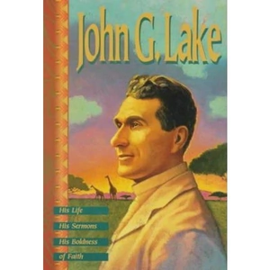 The Book Depository John G. Lake by John G. Lake