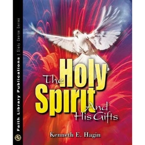 The Book Depository The Holy Spirit and His Gifts by Kenneth E. Hagin
