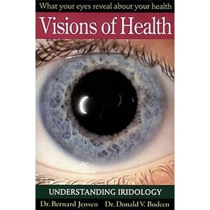 The Book Depository Visions of Health by Dr. Bernard Jensen