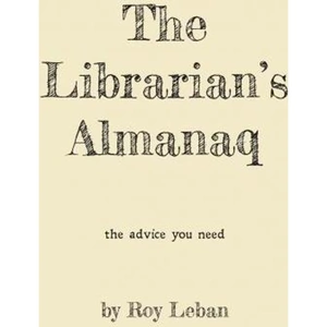 The Book Depository The Librarian's Almanaq by Roy Leban