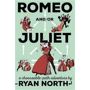 The Book Depository Romeo and/or Juliet by Ryan North