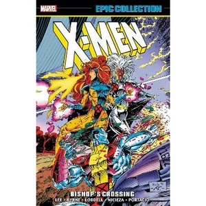 View product details for the X-men Epic Collection: Bishop's Crossing by Ronnie Wagner