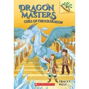 The Book Depository Chill of the Ice Dragon: A Branches Book (Dragon by Tracey West
