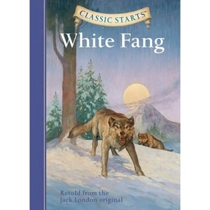 The Book Depository Classic Starts (R): White Fang by Kathleen Olmstead