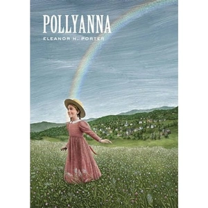View product details for the Pollyanna by Eleanor H. Porter