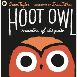 The Book Depository Hoot Owl, Master of Disguise by Sean Taylor