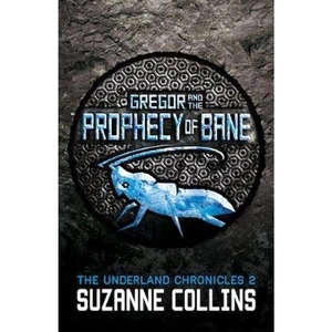 View product details for the Gregor and the Prophecy of Bane by Suzanne Collins