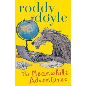 The Book Depository The Meanwhile Adventures by Roddy Doyle