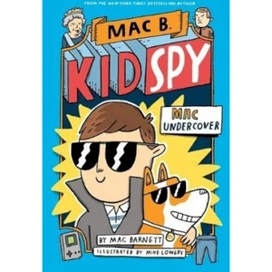 View product details for the Mac Undercover (Mac B, Kid Spy #1) by Mac Barnett