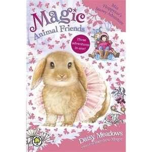 View product details for the Magic Animal Friends: Mia Floppyear's Snowy Adventure by Daisy Meadows