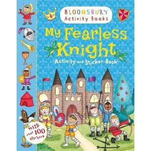 The Book Depository My Fearless Knight Activity and Sticker Book by Bloomsbury