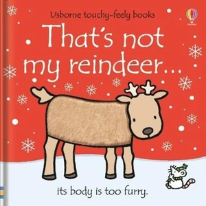 The Book Depository That's not my reindeer... by Fiona Watt