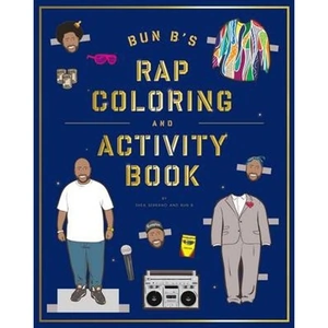 The Book Depository Bun B's Rap Coloring and Activity Book by Shea Serrano