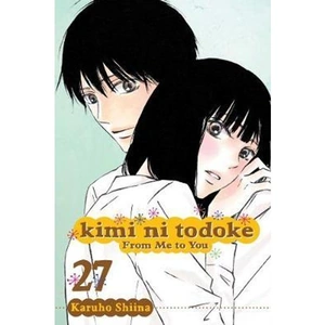 The Book Depository Kimi ni Todoke: From Me to You, Vol. 27 by Karuho Shiina