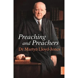 The Book Depository Preaching and Preachers by Martyn Lloyd-Jones