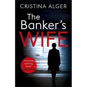 The Book Depository The Banker's Wife by Cristina Alger