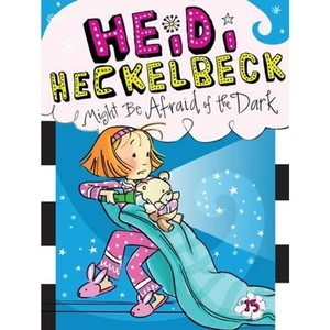 The Book Depository Heidi Heckelbeck Might Be Afraid of the Dark by Wanda Coven