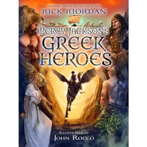 The Book Depository Percy Jackson's Greek Heroes by Rick Riordan